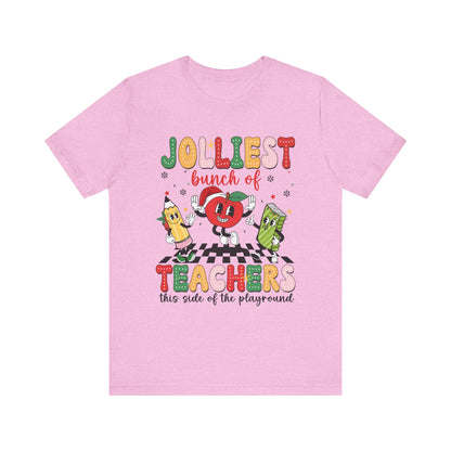 Jolliest Bunch of Teachers Graphic Tee