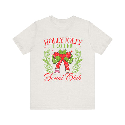 Holly Jolly Teacher Social Club Graphic Tee