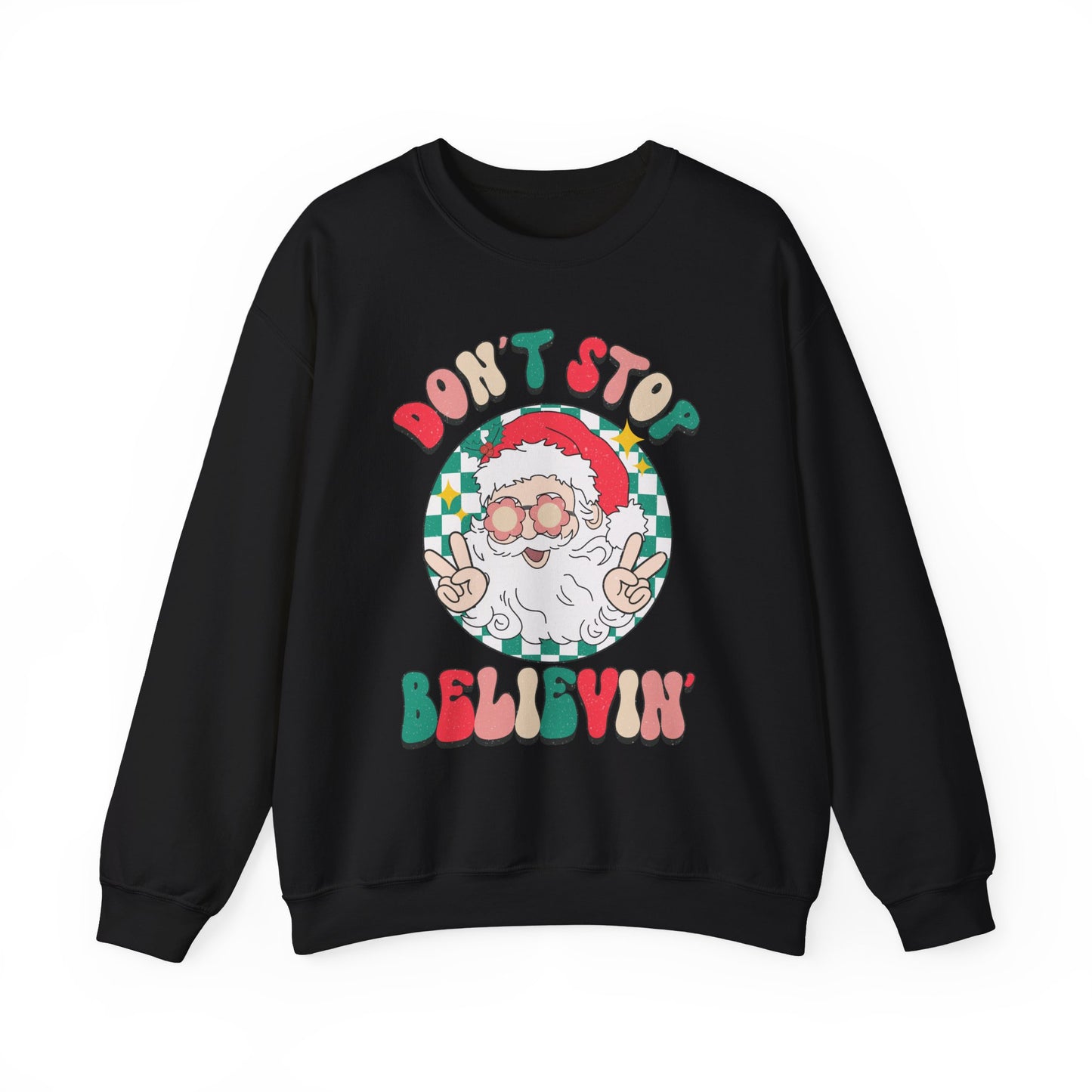 Don't Stop Believin' Sweatshirt