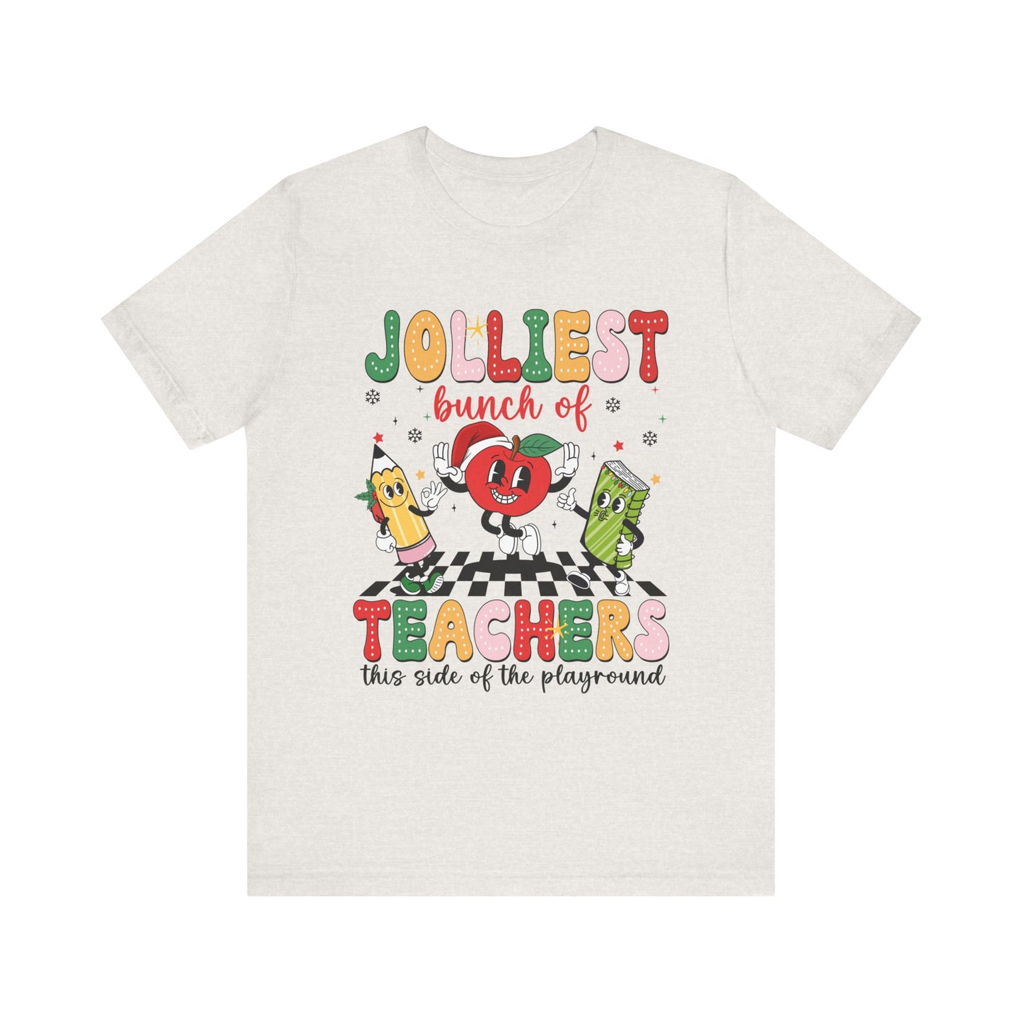 Jolliest Bunch of Teachers Graphic Tee