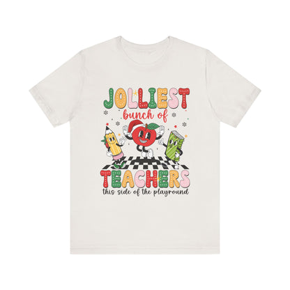 Jolliest Bunch of Teachers Graphic Tee