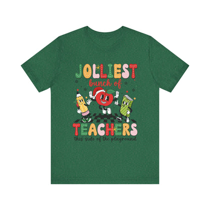 Jolliest Bunch of Teachers Graphic Tee