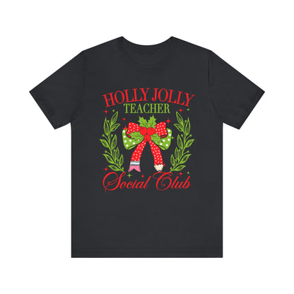 Holly Jolly Teacher Social Club Graphic Tee