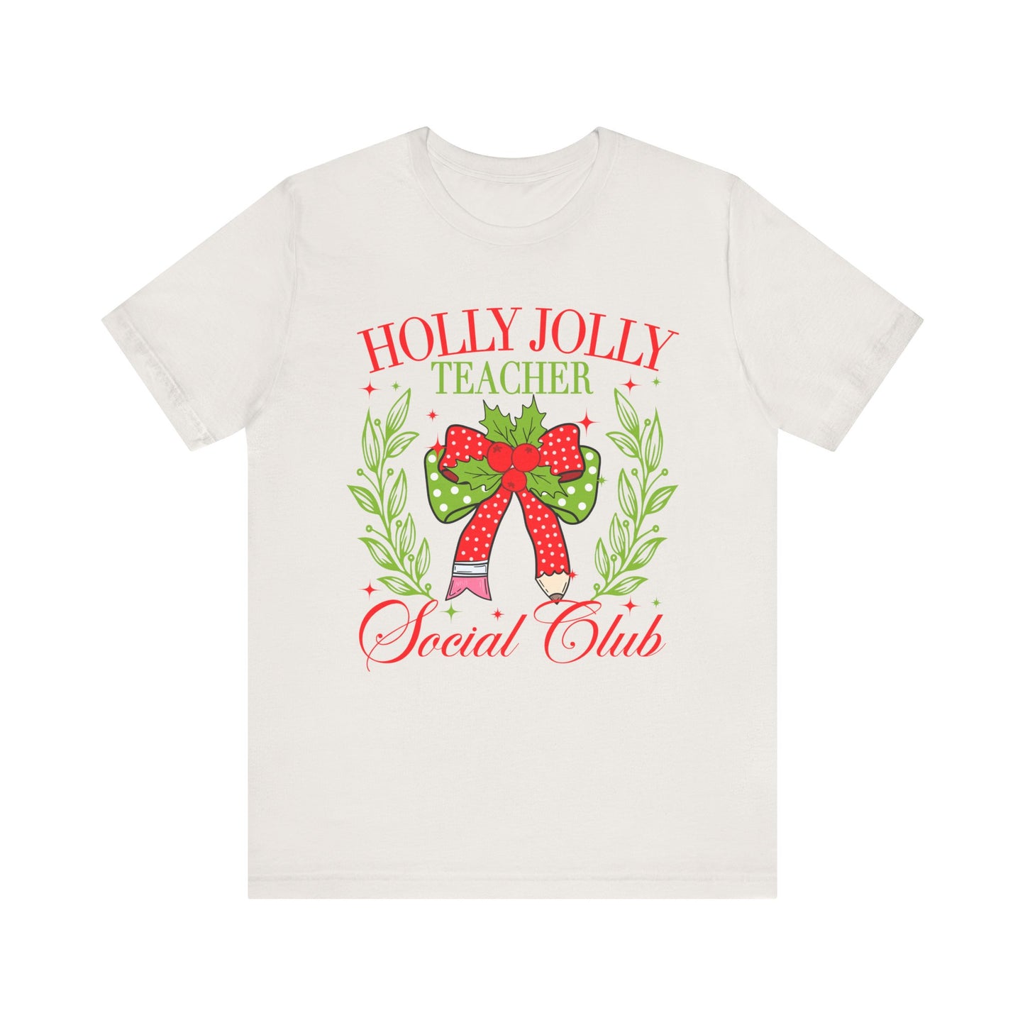 Holly Jolly Teacher Social Club Graphic Tee