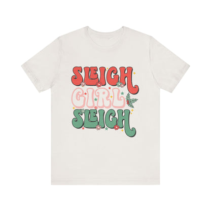 Sleigh Girl Sleigh Graphic Tee