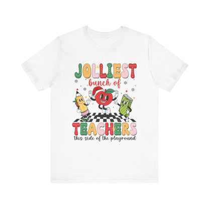 Jolliest Bunch of Teachers Graphic Tee